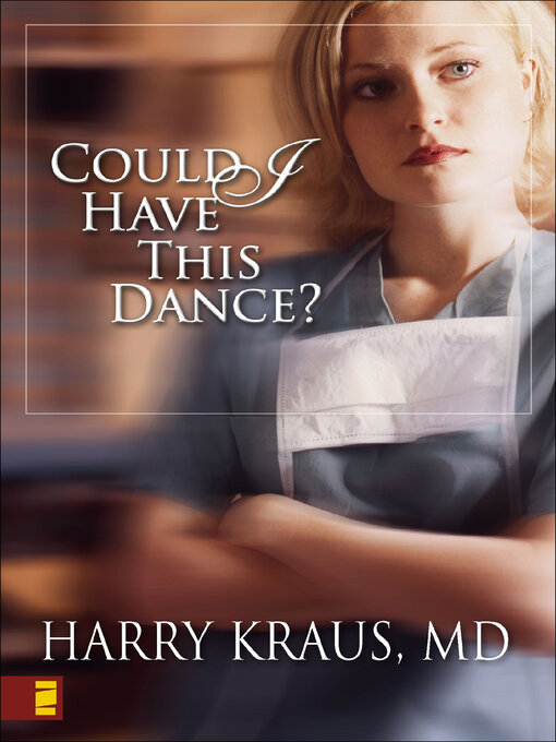 Title details for Could I Have This Dance? by Harry Kraus - Available
